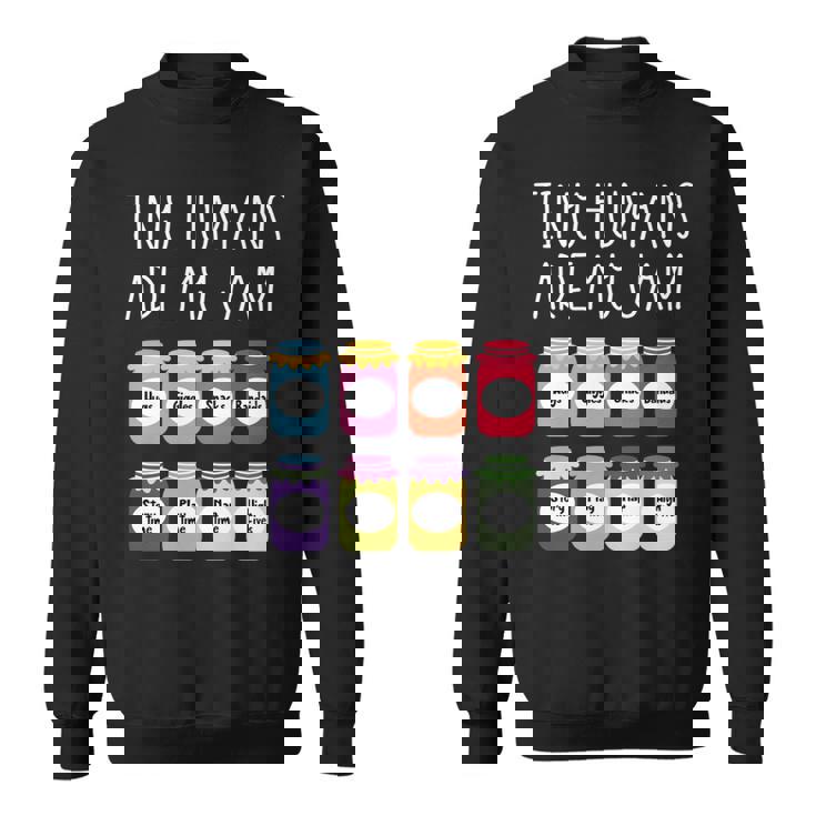 Tiny Humans Are My Jam 幼稚園保育士 長袖tシャツ スウェットシャツ