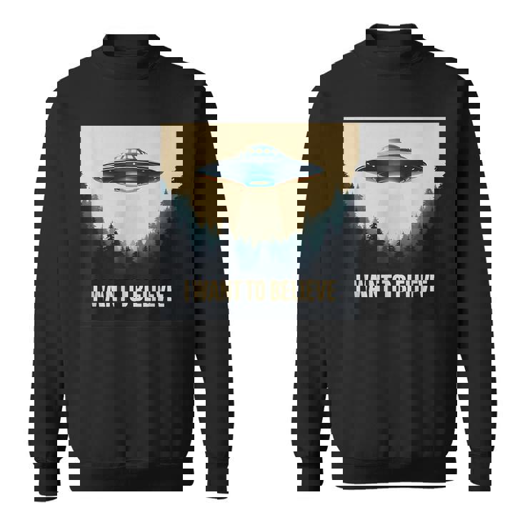 I Want To Believe ヴィンテージ Ufo エイリアン クラフト 夢の出会い スウェットシャツ