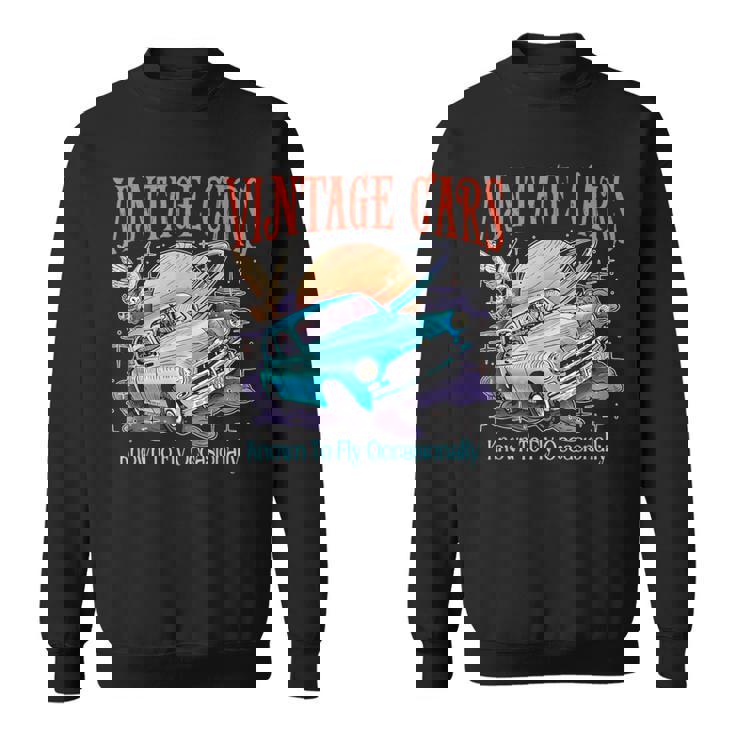 Weasley's Vintage Cars Known To Fly Occasionally Quote Sweatshirt