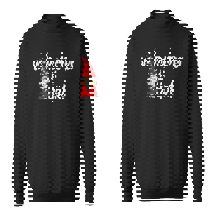 Weihnachten Ist Blöd Wichtel Für Weihnachtsmuffel Sweatshirt