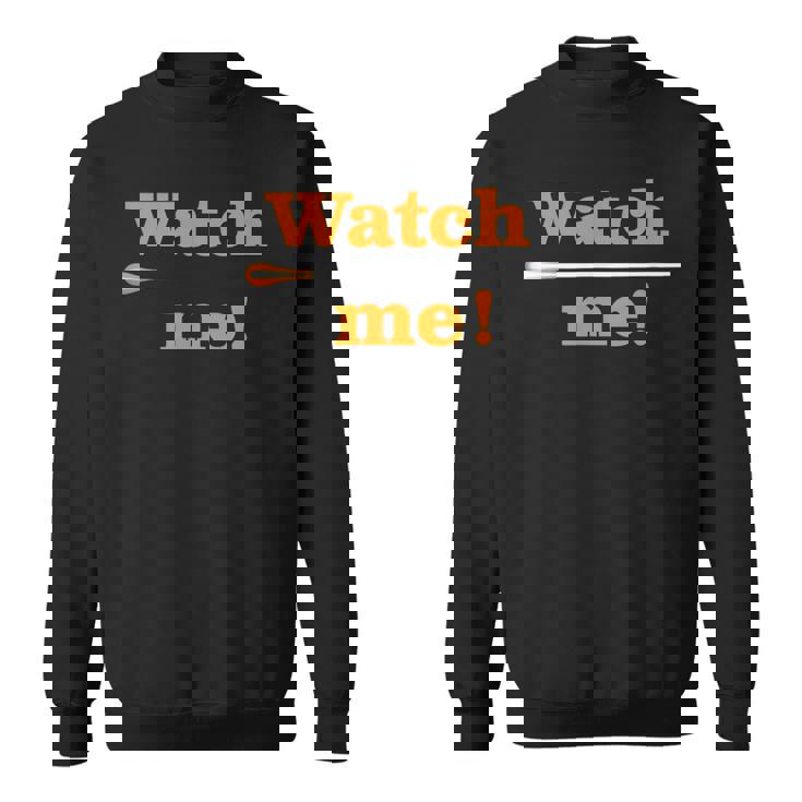 「 Watch Me 」最高の音楽監督に贈られる面白い音楽指揮者のミーム 「 Music Conductor 」 スウェットシャツ
