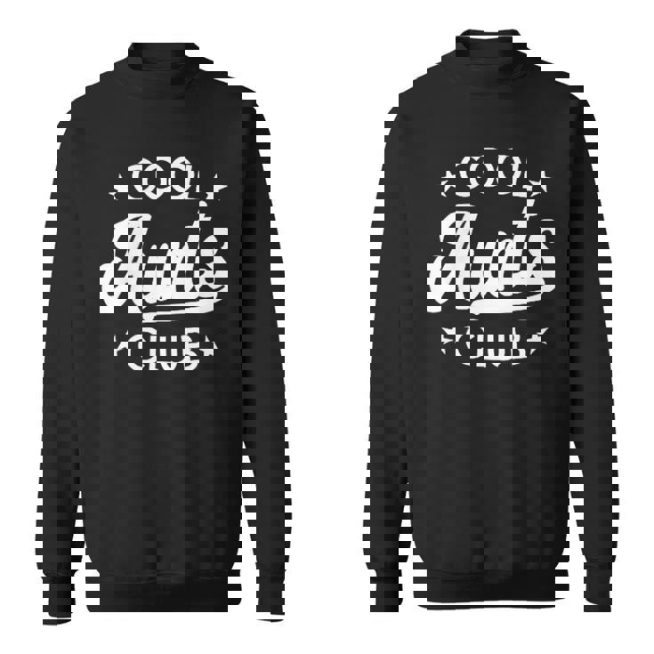 かっこいい叔母さんクラブ最高のおばさんお気に入りの叔母さんかっこいいおばさんクラブ スウェットシャツ