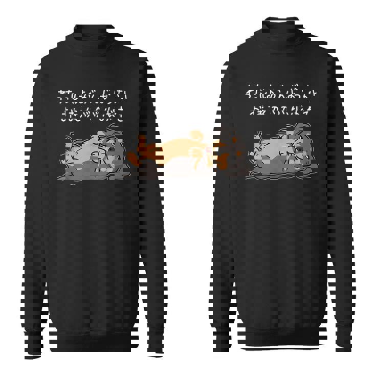 わたしはがんばらない おまえががんばれ ダックスフンド 犬 おもしろ 怠け者 ネタ ギャグ メンズ スウェットシャツ