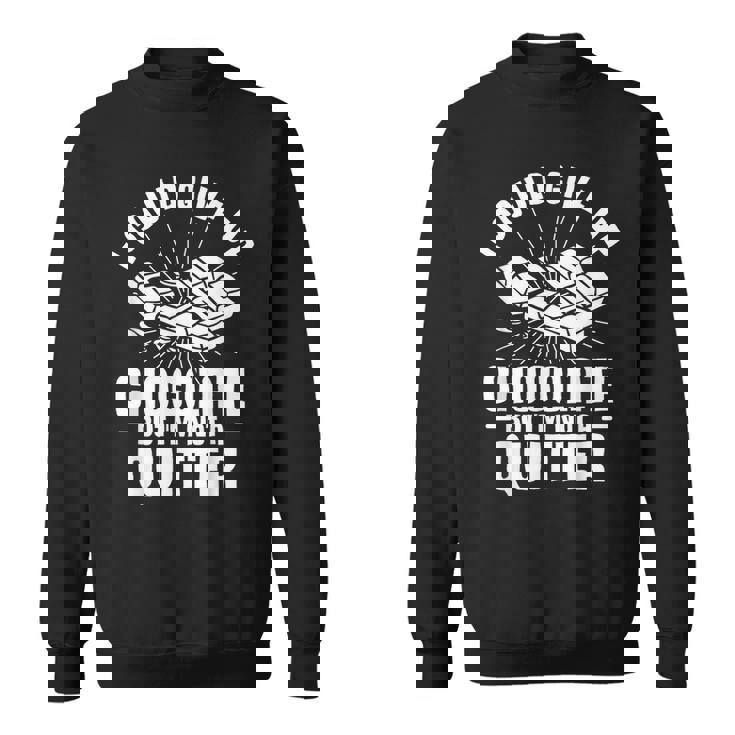 チョコレートはあきらめることができたけど禁煙者じゃない スウェットシャツ