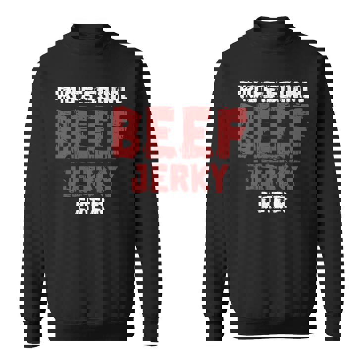 プロフェッショナル・ビーフ・ジャーキー・イーター 肉好き 長袖tシャツ スウェットシャツ