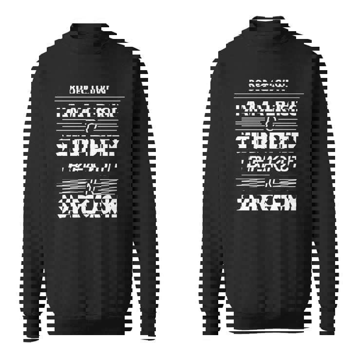 ロデオクラウン私は愚かさにアレルギーがある 長袖tシャツ スウェットシャツ