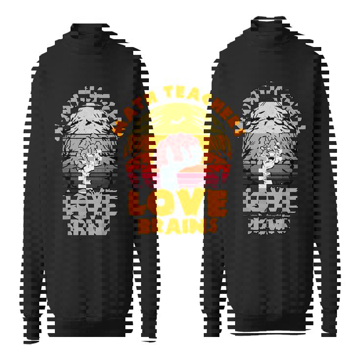 数学教師 Love Brains おもしろハロウィン ゾンビテーマ スウェットシャツ