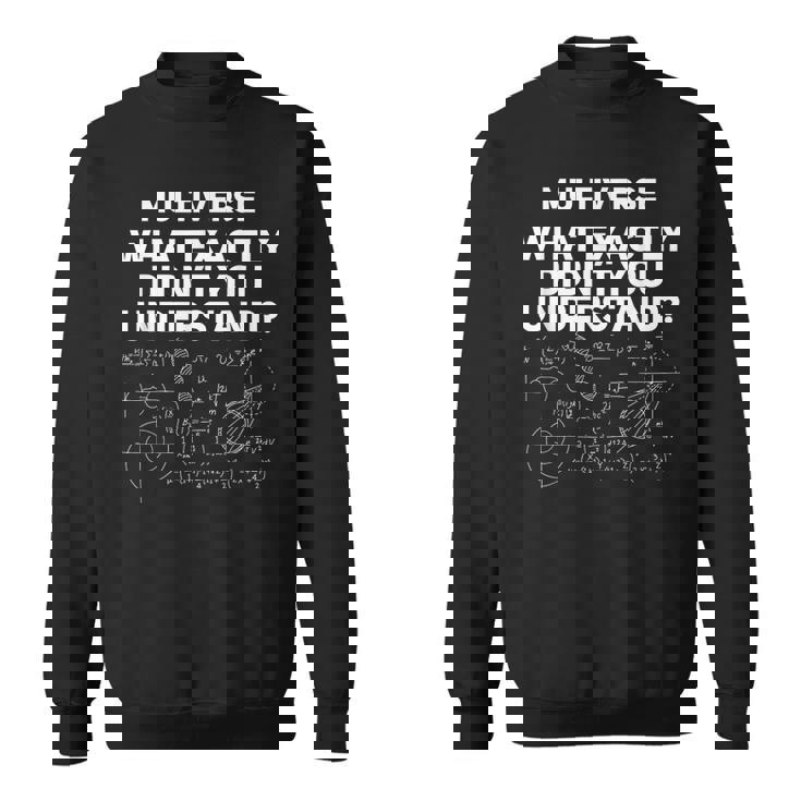 次元移動未来量子力学マルチバース スウェットシャツ