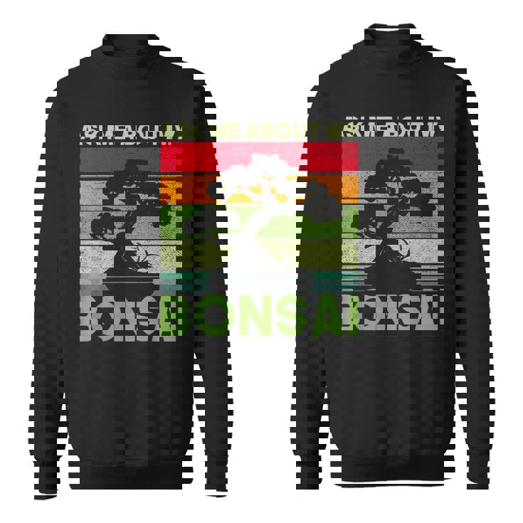 盆栽の木 私の盆栽について質問してください 面白い盆栽 スウェットシャツ