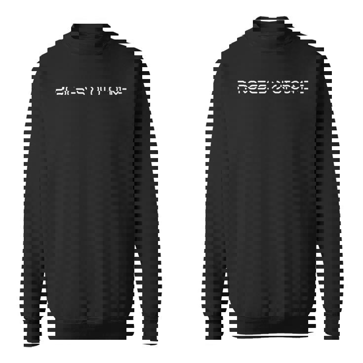 結果を超えるプロセス 長袖tシャツ スウェットシャツ