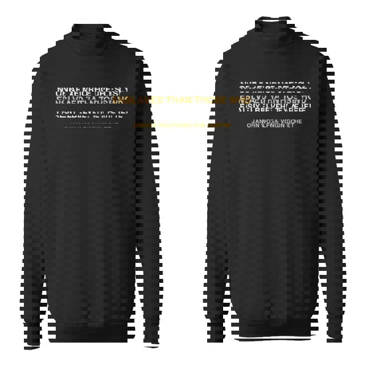 絶望的に奴隷化されたアナキズムリバタリアンの引用 スウェットシャツ