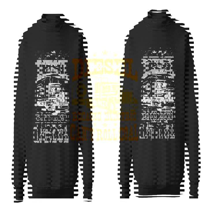 電気は石炭ディーゼルトラックを転がすことができないのでディーゼル 長袖tシャツ スウェットシャツ