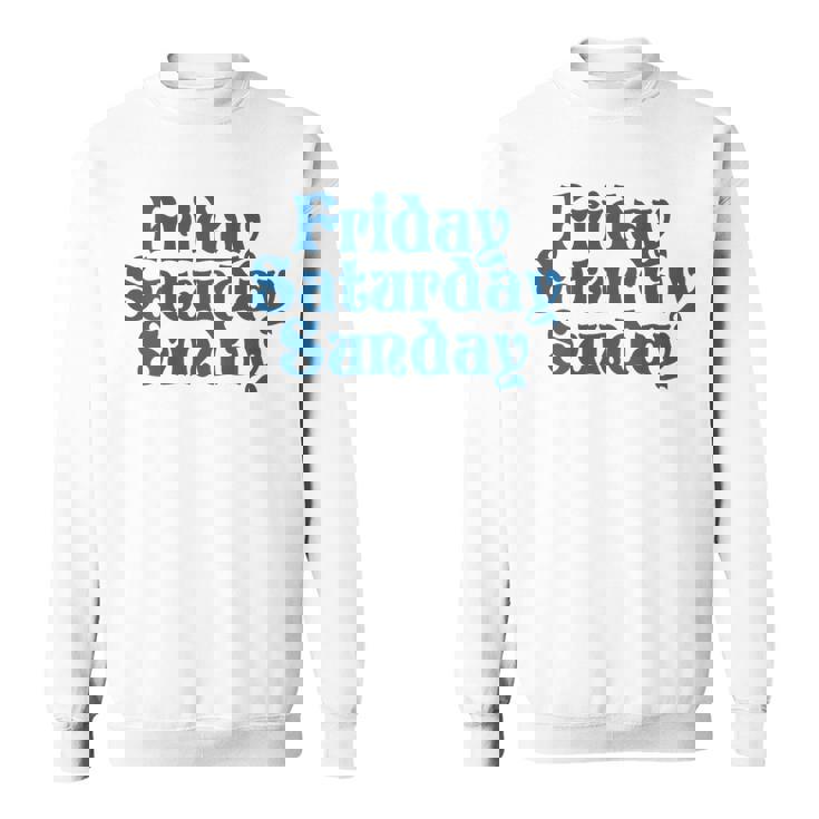 Fridayaturdayunday Moodibe Weekend Relax Day Off スウェットシャツ