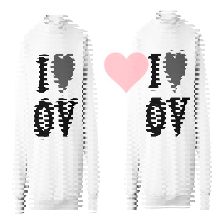 I Heart Ov Initials I Love OV First And Last Name O スウェットシャツ
