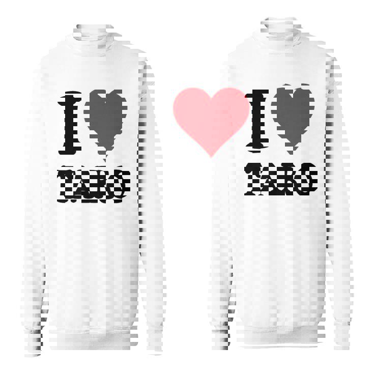 I Heart Taro 名 I Love パーソナライズ スウェットシャツ