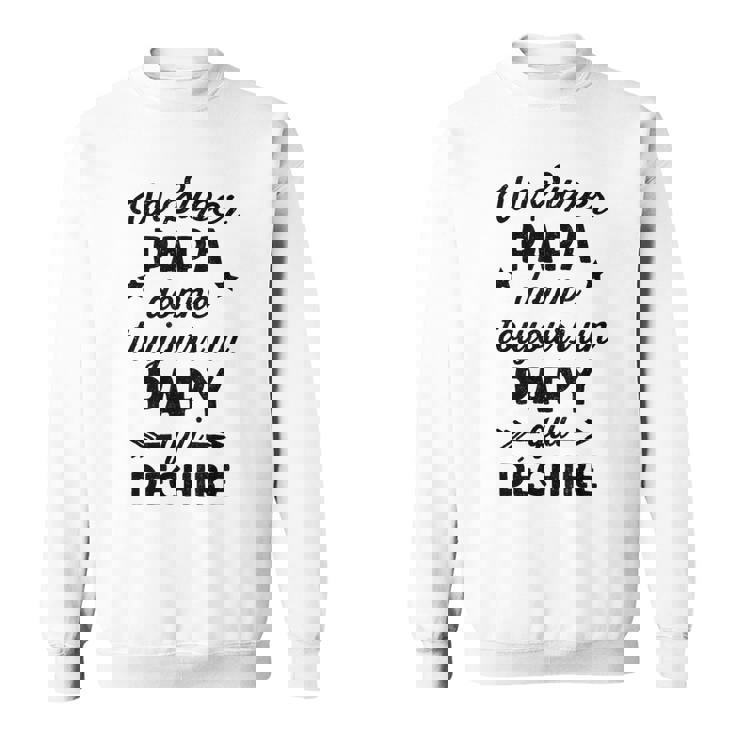 Hommeuper Papa Papy Qui Déchire Humour Retraité Papi Rigolo Sweater e