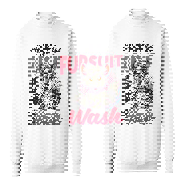 My Fursuit Is In The Wash Furry Fandom。 スウェットシャツ