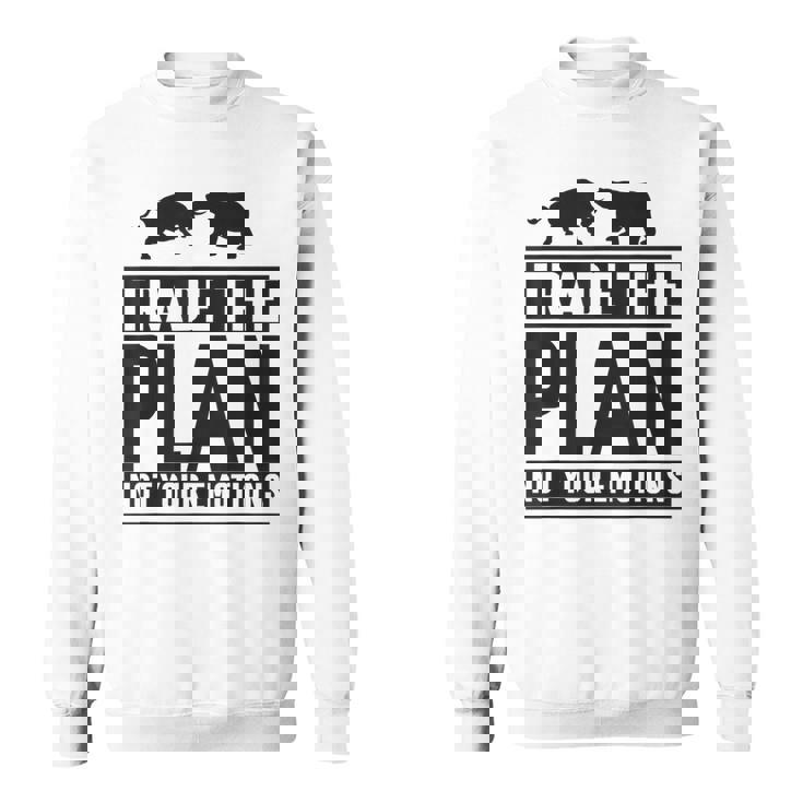 Trade The Plan Not Your Emotions デイトレーダー Trading 株式 証券取引所 スウェットシャツ