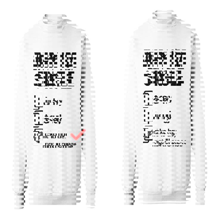 面白い皮肉な大人のユーモアの独身パーティーなぜ私は独身なのか スウェットシャツ