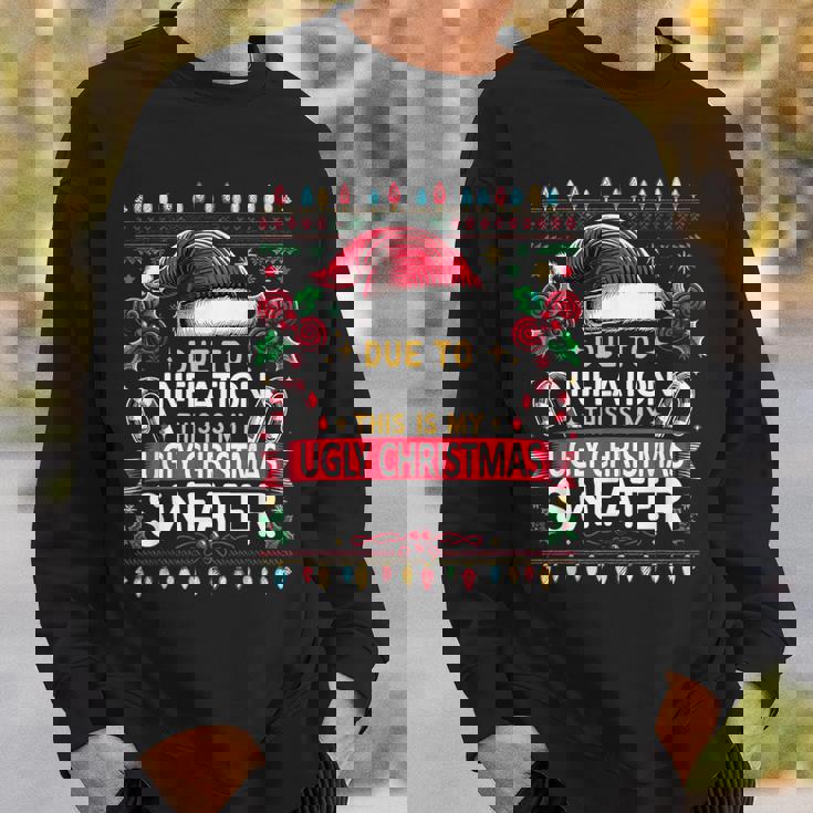 Due To Inflation Ugly Christmas Sweaters Christmas Sweatshirt Gifts for Him
