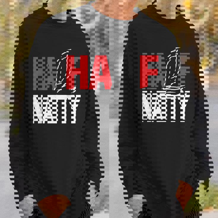 Half Natty ハーフナチュラルステロイドボディービルダー スウェットシャツ 彼への贈り物