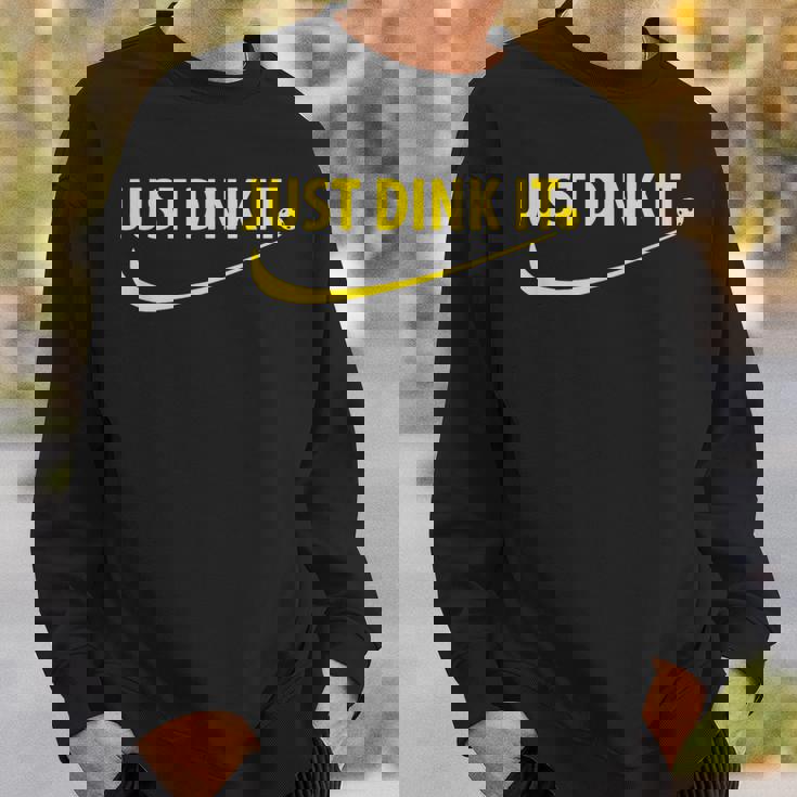 Just Dink It ピックルボール スウェットシャツ 彼への贈り物