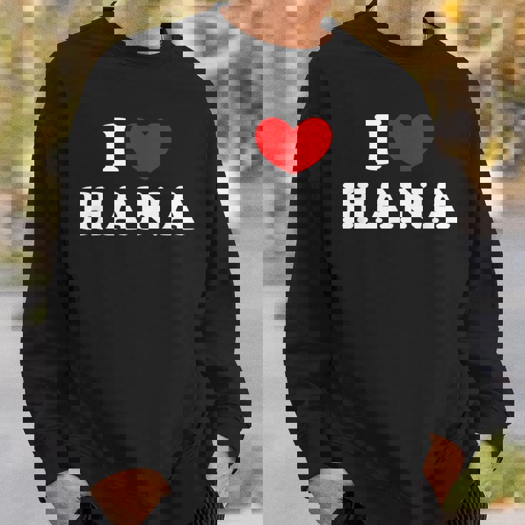 I Love Hana 私は愛する Hana スウェットシャツ 彼への贈り物