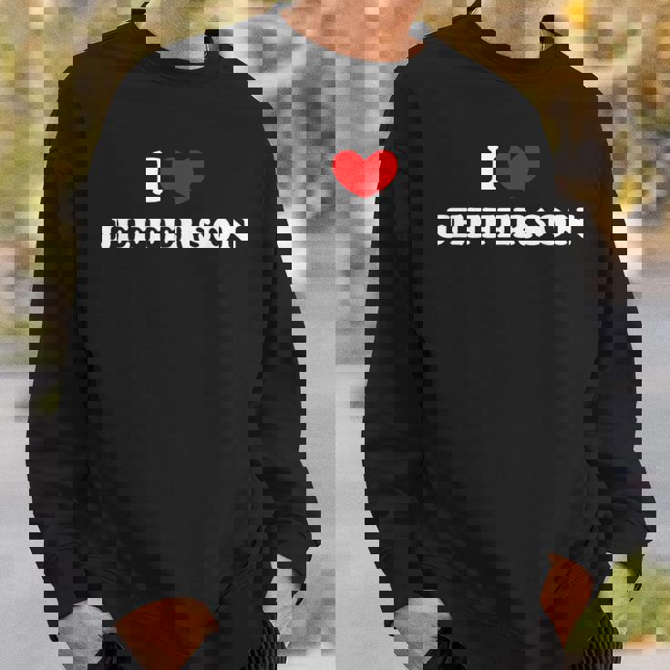 I Love Jefferson 私は愛する Jefferson スウェットシャツ 彼への贈り物