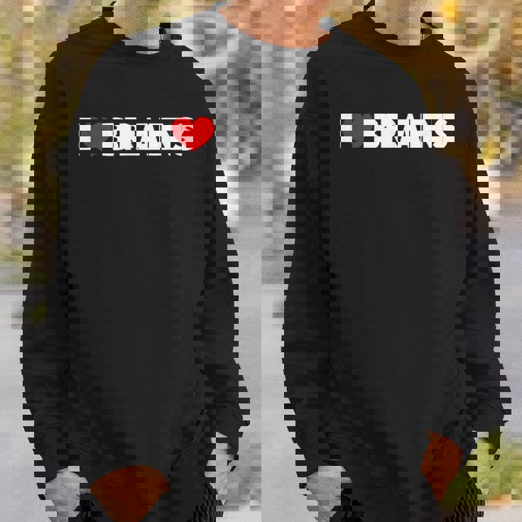 I Love ハート Brains スウェットシャツ 彼への贈り物