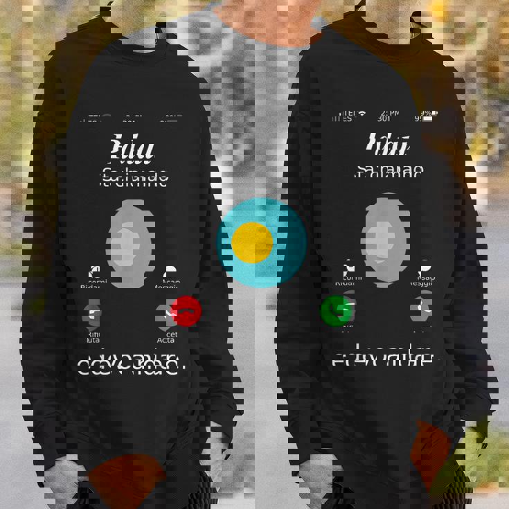 Palau Is Calling And Gotta Go パラオシャツ スウェットシャツ 彼への贈り物