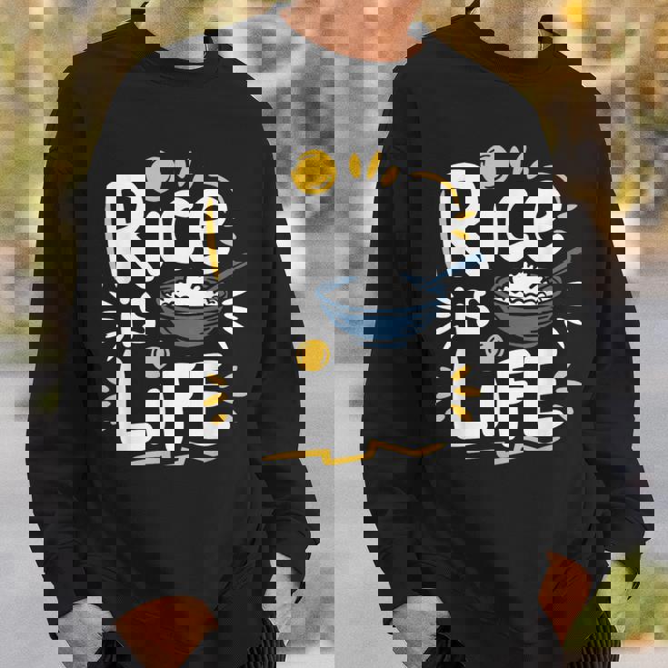 Rice Lover Food Rice Is Life Asian Food Lover Sweatshirt Gifts for Him