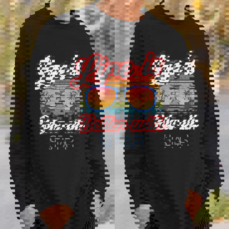 Sitar Players Saying 'Life Is Better With Sitar' Sweatshirt Unisex Gifts for Him Sitar Players Saying 'Life Is Better With Sitar' Sweatshirt Unisex Gifts for Him