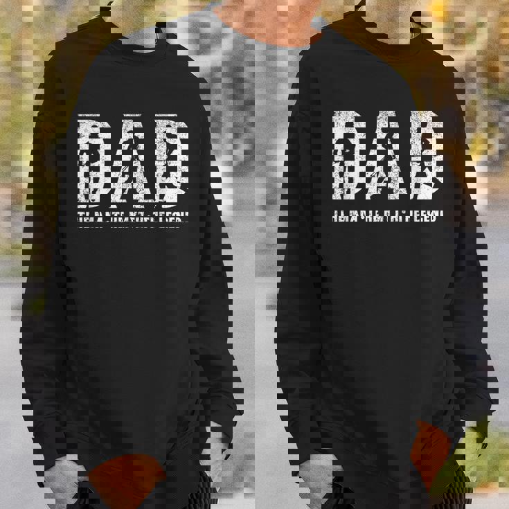 Skyrunning Dad The Man The Myth The Legend Father's Day Sweatshirt Unisex Gifts for Him