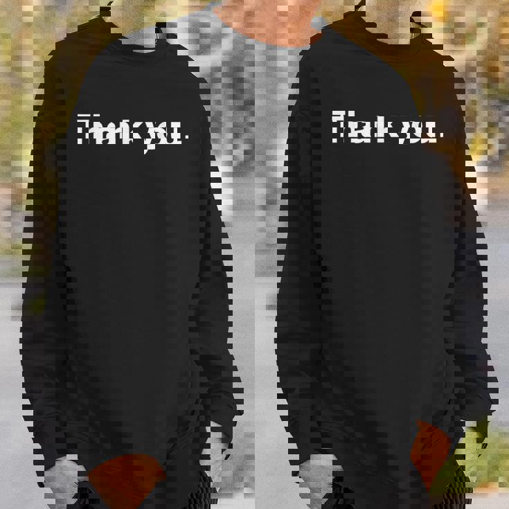 Thank You Nice Thanks スウェットシャツ 彼への贈り物