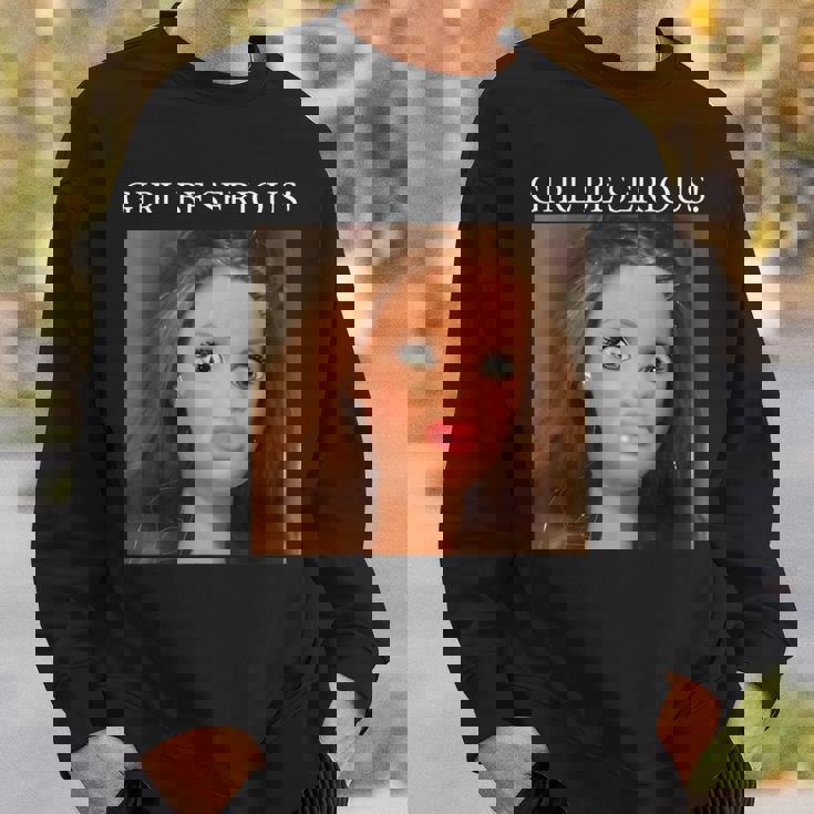 おもしろいドールフェイスミームガール本気で スウェットシャツ 彼への贈り物