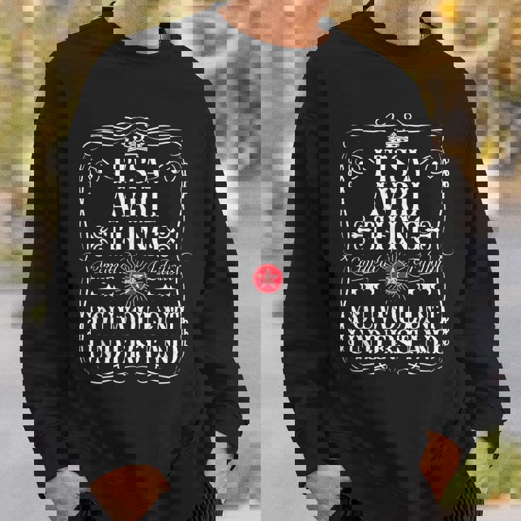 アヴリル 名前 Its A Avril Thing You Wouldn't Understanding スウェットシャツ 彼への贈り物