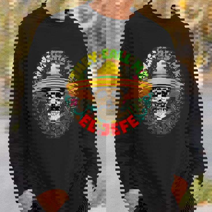 彼らは私をエルジェフェファニースケルトンメキシカンカラベラと呼んでいます スウェットシャツ 彼への贈り物