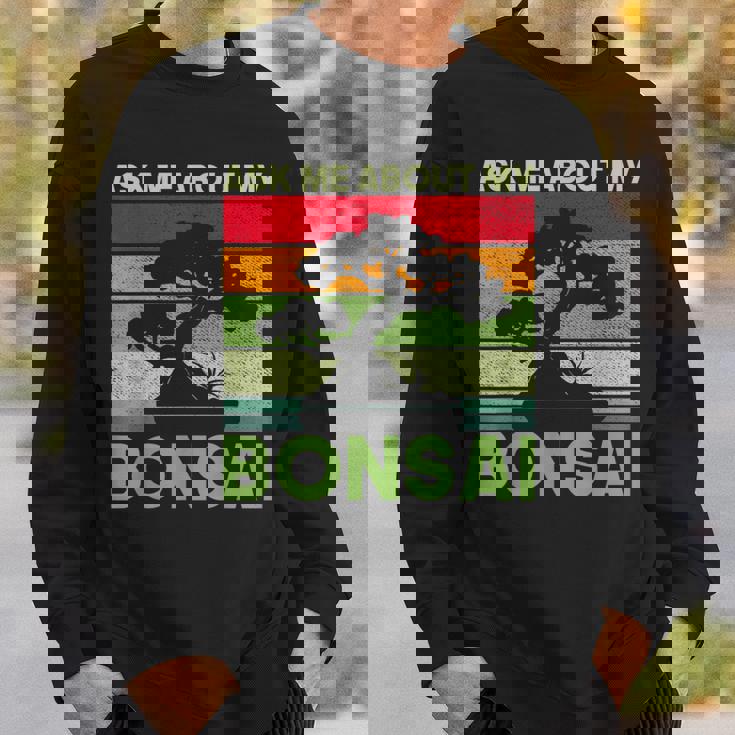 盆栽の木 私の盆栽について質問してください 面白い盆栽 スウェットシャツ 彼への贈り物