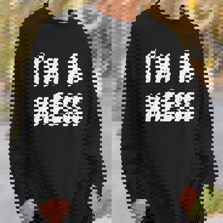 私はめちゃくちゃだ スウェットシャツ 彼への贈り物