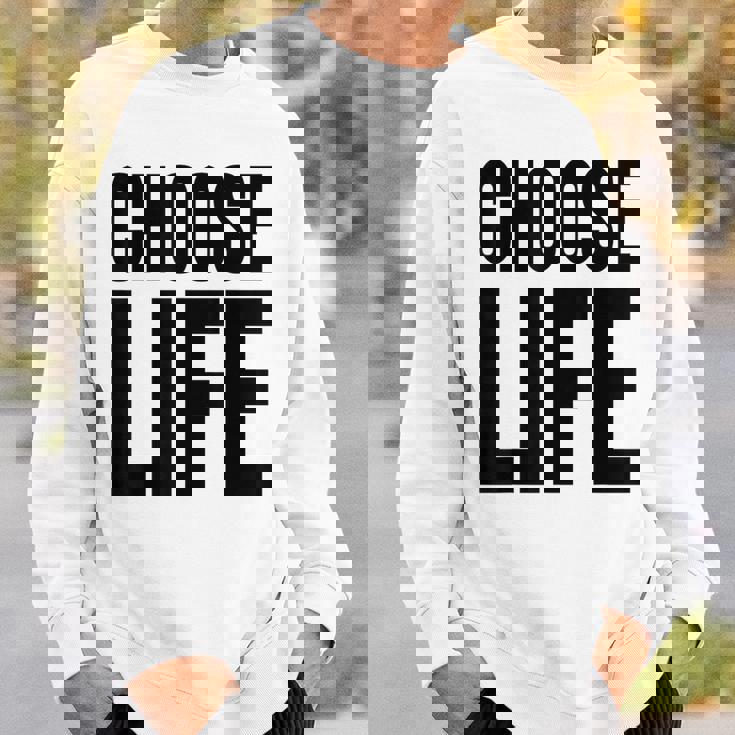 Choose Life 前面と背面の両面デザイン スウェットシャツ 彼への贈り物