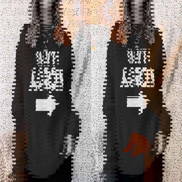 I'm With Aaron 名前 Aaron スウェットシャツ 彼女への贈り物