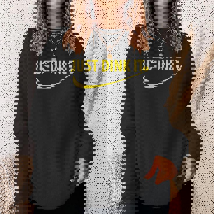 Just Dink It ピックルボール スウェットシャツ 彼女への贈り物