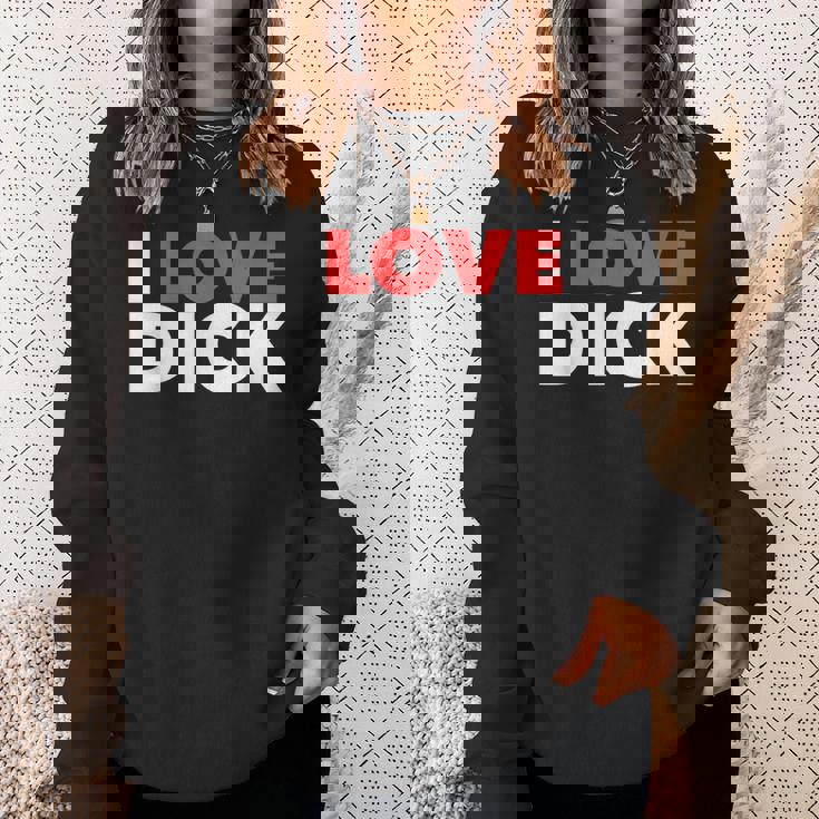 I Love Dick Gay Pride ギフト スウェットシャツ 彼女への贈り物