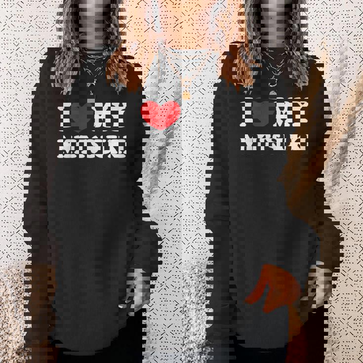 I Love My Mitsuki 私は私のミツキが大好きで、私は私のミツキが大好きです スウェットシャツ 彼女への贈り物