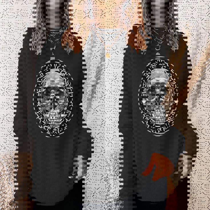 We Are Not Descended From Fearful Skull Sweatshirt Gifts for Her