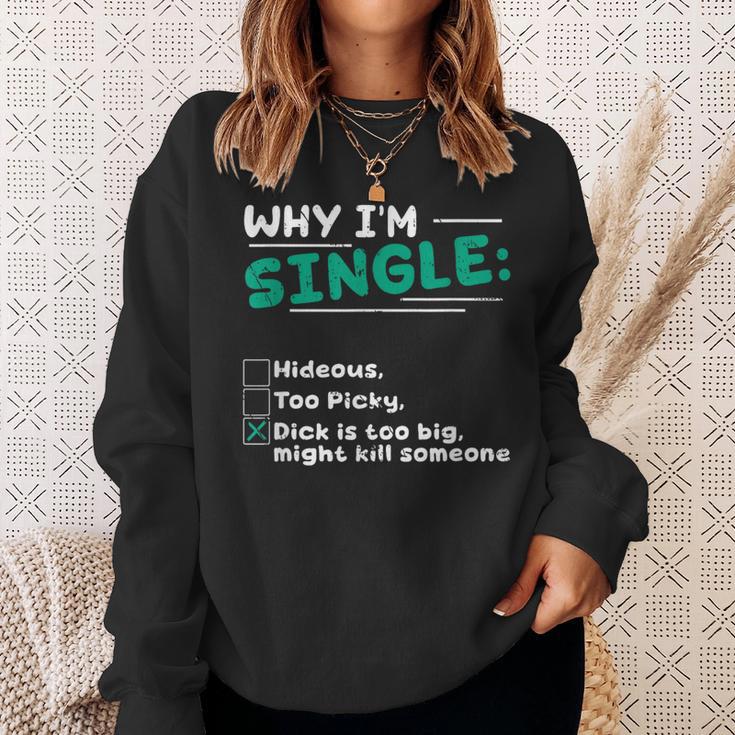 Pourquoi Jeuis Célibataire Hideux Trop Difficile Dick Est Trop Gros Tuer Quelqu'un Sweater e Cadeaux pour elle