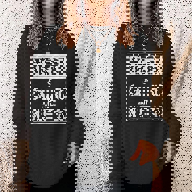 ウェストバージニアtシャツ Westirginia Is Calling And I Must Go スウェットシャツ 彼女への贈り物