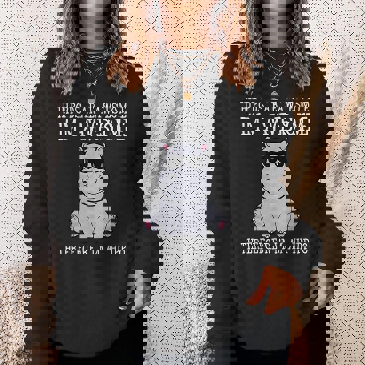 カバはすごいだから私はカバの面白いカバだ スウェットシャツ 彼女への贈り物