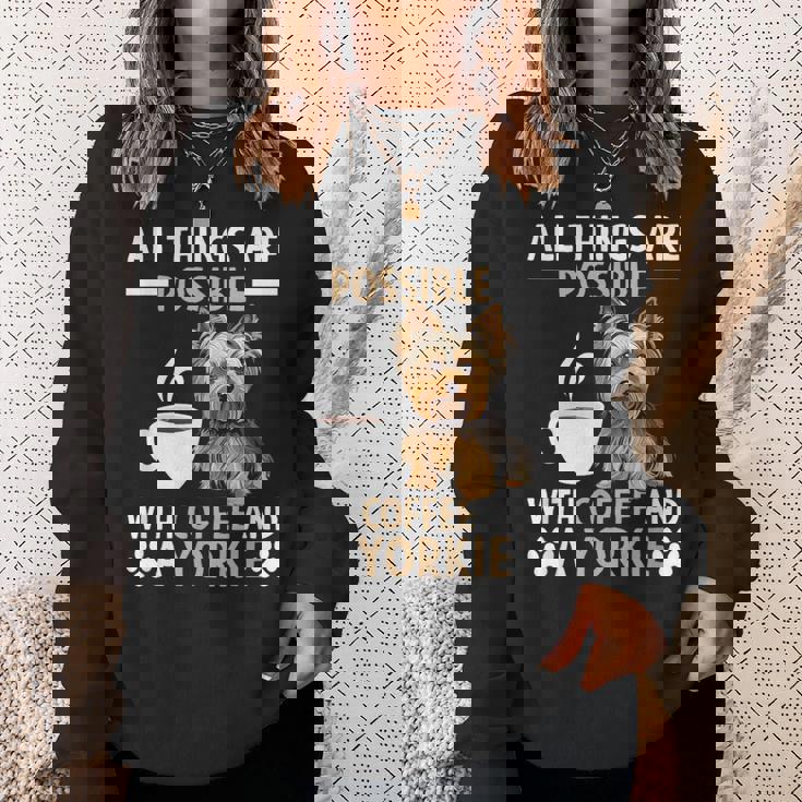 コーヒーとヨーキー ヨークシャー テリアでできるすべてのこと スウェットシャツ 彼女への贈り物