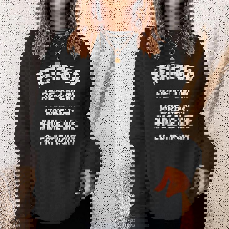 ロデオ・クラウン私はこれのために一生働いた スウェットシャツ 彼女への贈り物